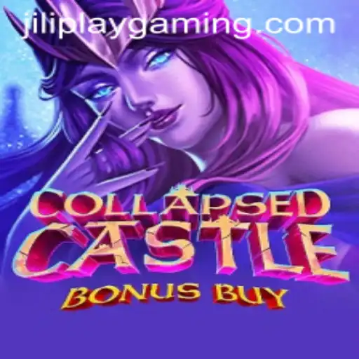 Explore the Thrilling World of 'CollapsedCastleBonusBuy' by Jiliplay Gaming