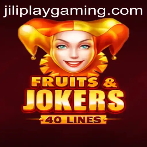 Exploring the Exciting World of FruitsAndJokers40 by Jiliplay Gaming
