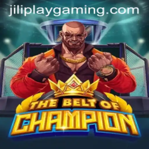 TheBeltOfChampion: An Epic Adventure with Jiliplay Gaming