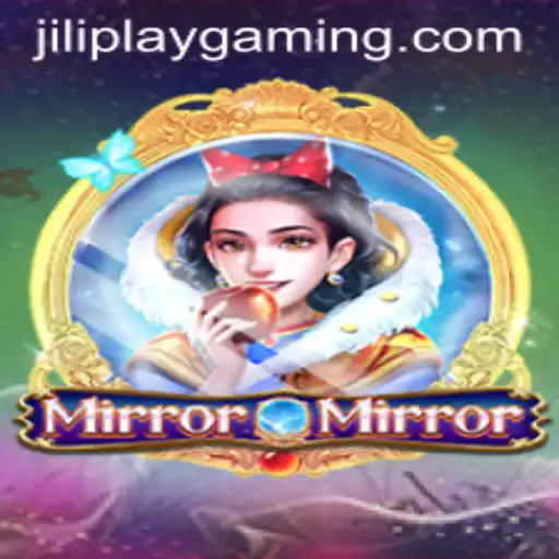 MirrorMirror: A Deep Dive into the New World of Jiliplay Gaming