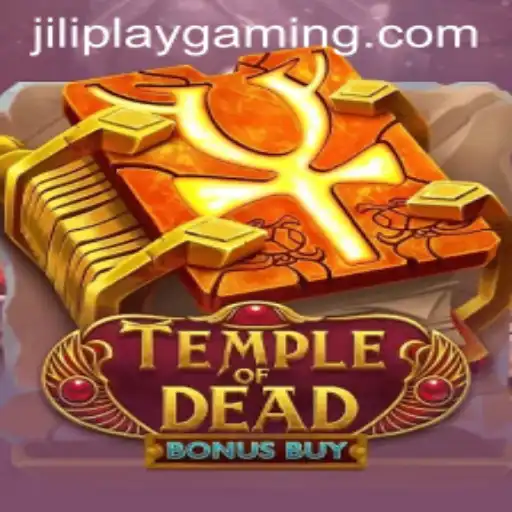 Exploring TempleofDeadBonusBuy: A Captivating Journey with Jiliplay Gaming