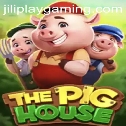 ThePigHouse: A Deep Dive Into Jiliplay Gaming's Latest Adventure